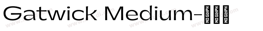 Gatwick Medium字体转换